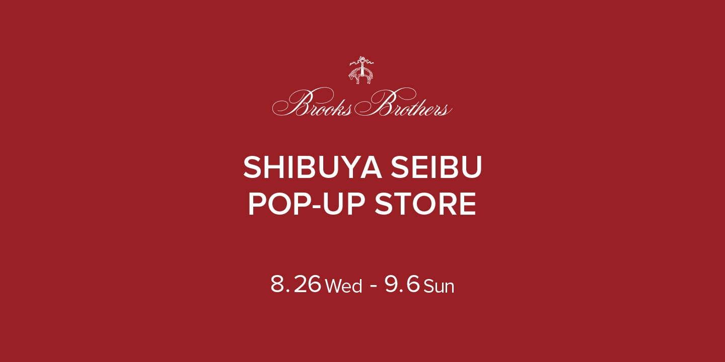 【8月26日(水)～9月6日(日)】西武渋谷店にてPOP-UP STOREを開催